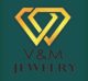 V&M  JEWELRY